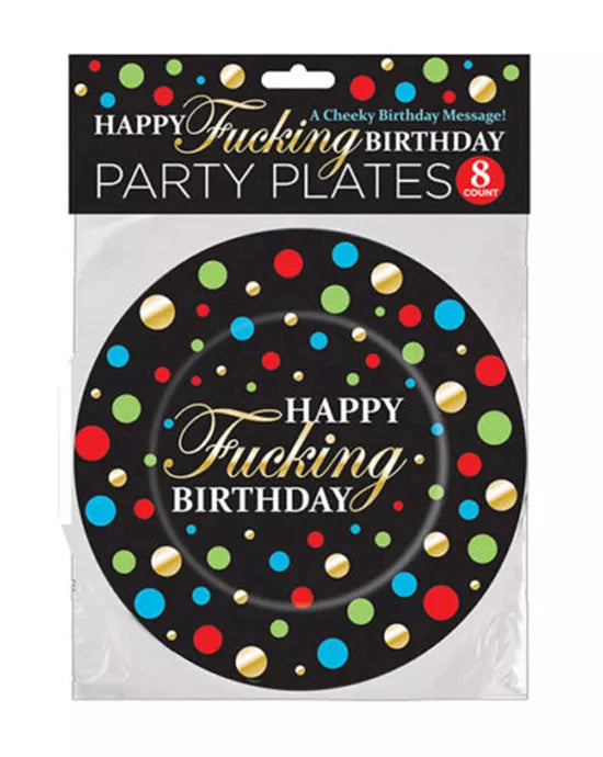 Happy Fucking Birthday Plates - Just for you desires