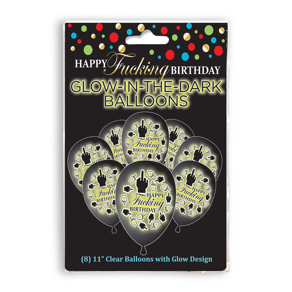 Happy Fucking Birthday Glow In The Dark Balloons - Novelty Birthday Balloons - 8 Pack - Just for you desires