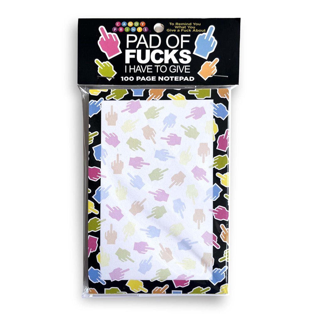 Pad Of Fucks I Have To Give! Notepad - Novelty Notepad - 100 Pages - Just for you desires
