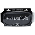 OUCH! Satin Mask - Suck Don't Bite -  Printed Eye Mask - Just for you desires