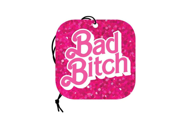 Bad Bitch Car Air Freshener - Just for you desires