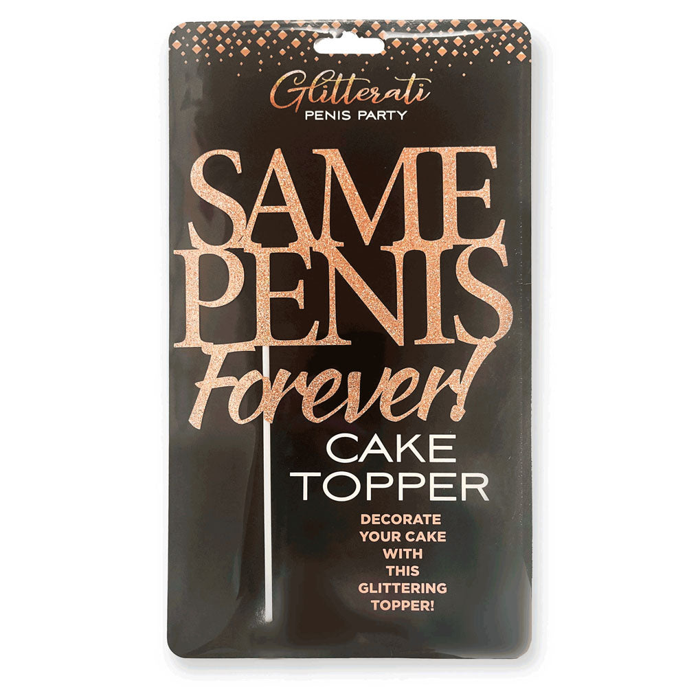 Glitterati Same Penis Forever Cake Topper - Just for you desires