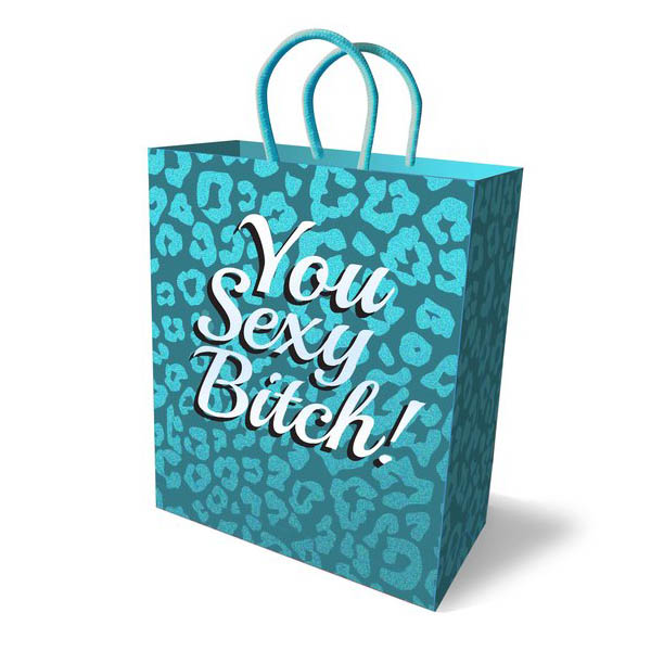 You Sexy Bitch! Gift Bag - Novelty Gift Bag - Just for you desires