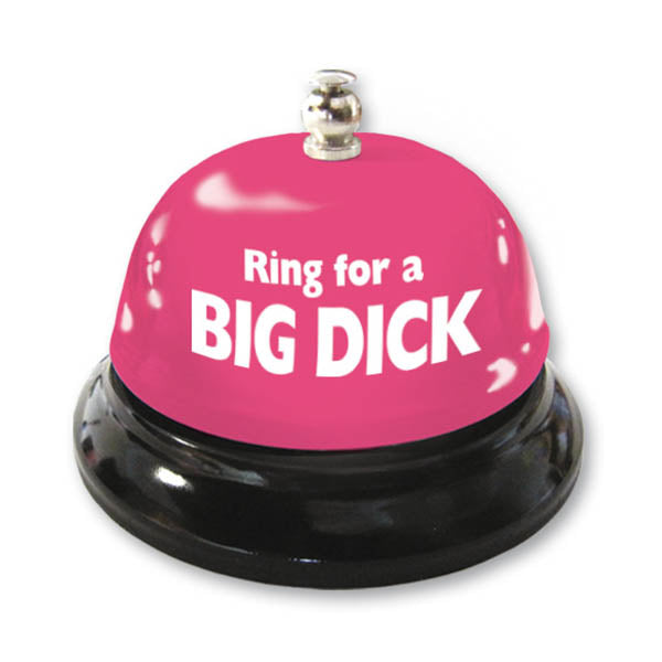 Ring For Big Dick Table Bell - Novelty Bell - Just for you desires
